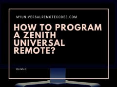 How To Program A Zenith Universal Remote