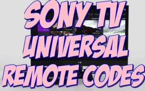 Sony TV Universal Remote Codes