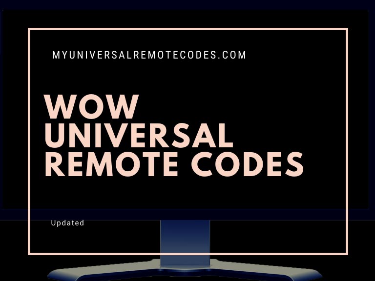 Wow Universal Remote Codes My Universal Remote Tips And Codes