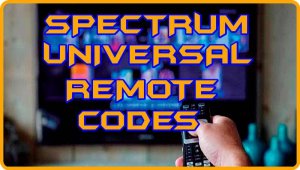 Spectrum Universal Remote Control Codes