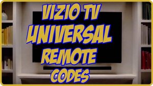 universal remote codes for vizio tv