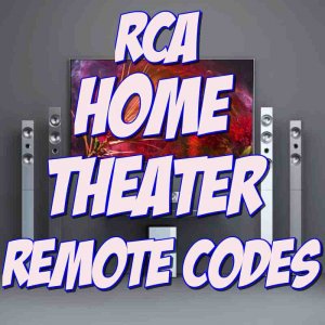 RCA Home Theater Remote Codes