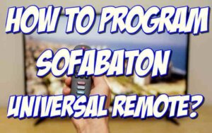 how to program sofabaton universal remote?