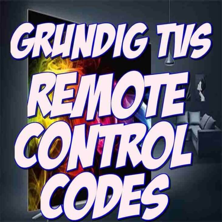 Grundig TV Remote Control Codes and Setup Guide
