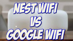 google wifi vs nest wifi speed