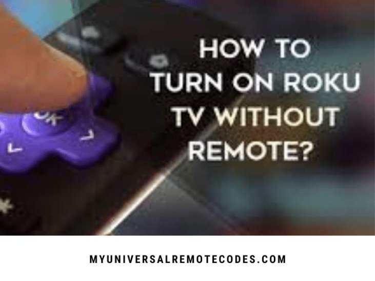 How to Turn on Roku TV Without Remote - My Universal Remote Tips And Codes