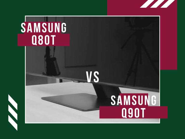 Samsung Q80T vs Q90T
