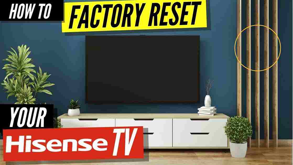 hisense tv reset