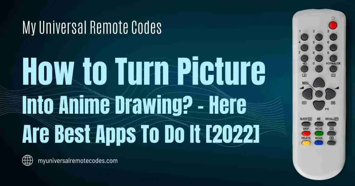How to Turn Picture into Anime Drawing? - Best Apps To Do It [2022]