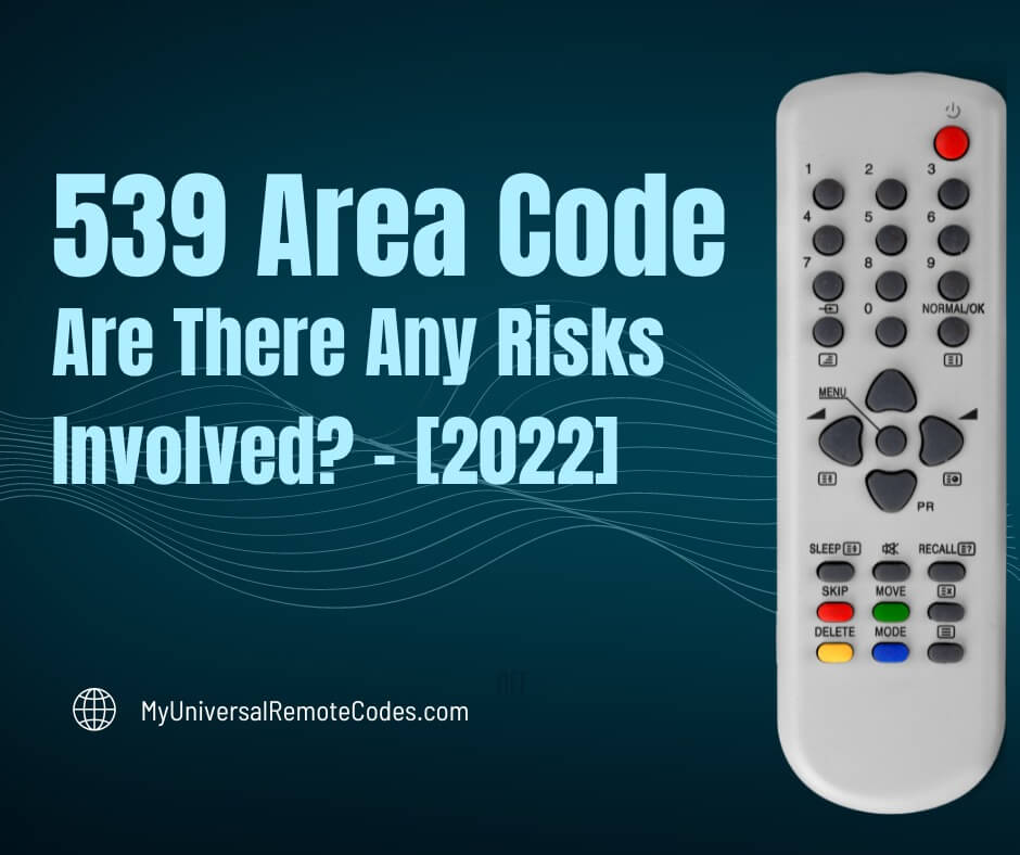 539 Area Code Are There Any Risks Involved 2022 