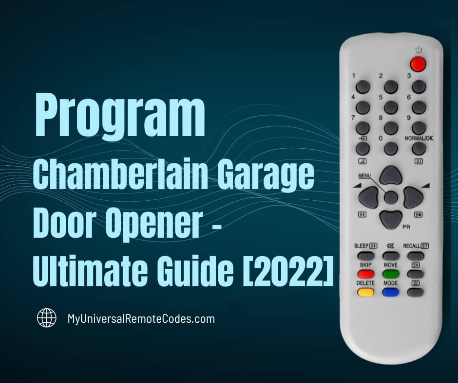 Program Chamberlain Garage Door Opener Ultimate Guide [2022]