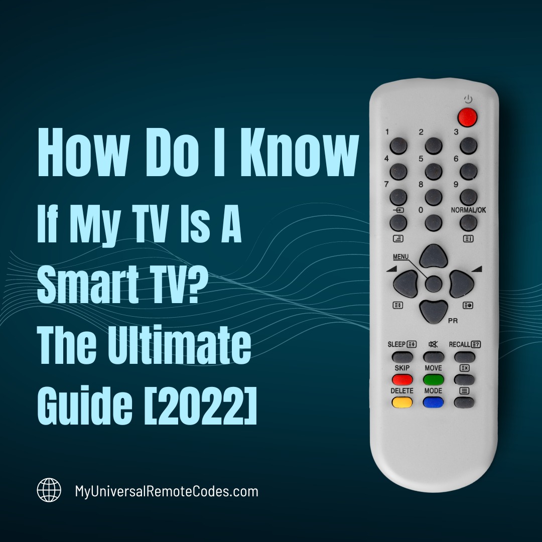 How Do I Know If My TV Is A Smart TV? The Ultimate Guide