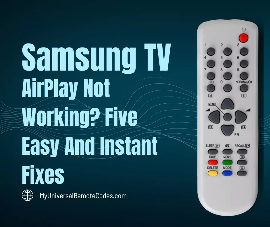Samsung TV AirPlay Not Working? Five Easy And Instant Fixes