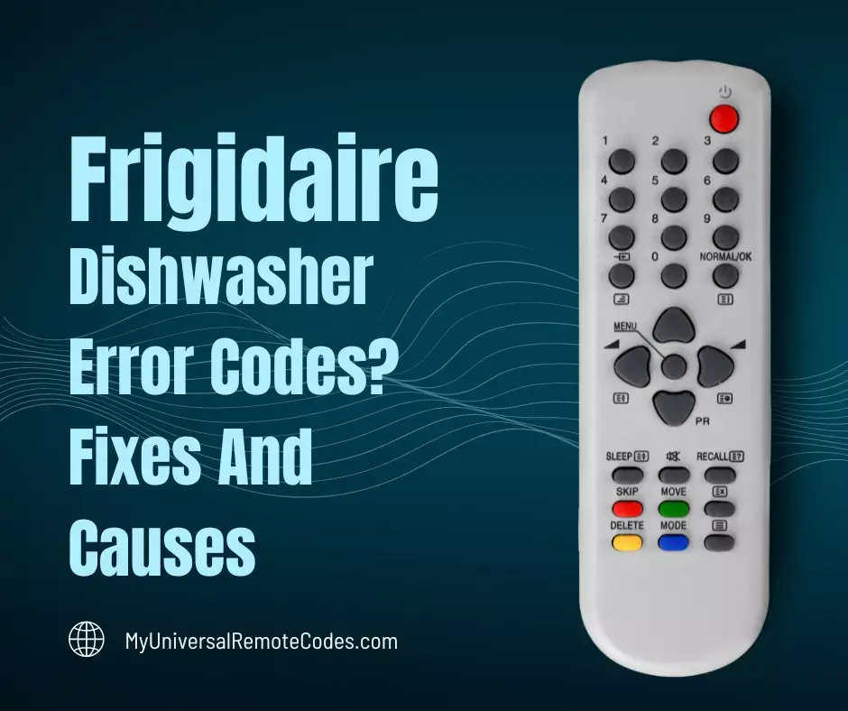 Frigidaire Dishwasher Error Codes? Fixes And Causes