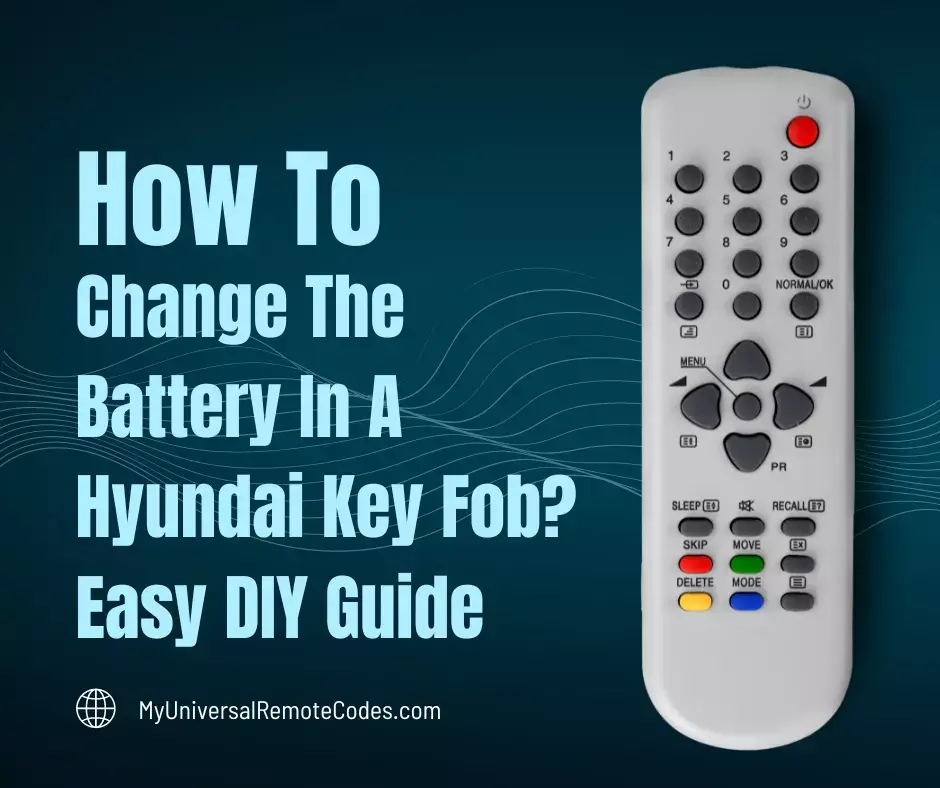 How to Change the Battery in a Hyundai Key Fob? Detailed Guide