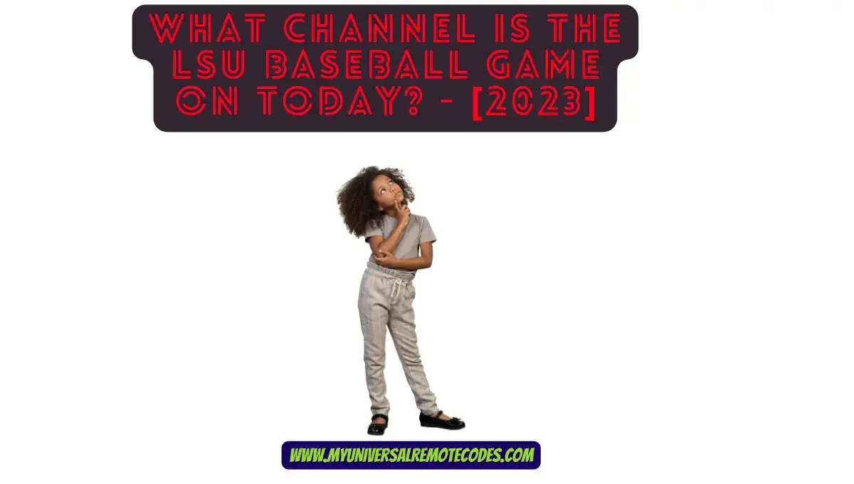 What Channel is the LSU Baseball Game on Today? - [2023]