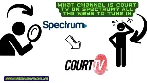 What Channel Is Court TV on Spectrum
