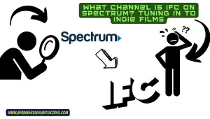 What Channel Is IFC on Spectrum