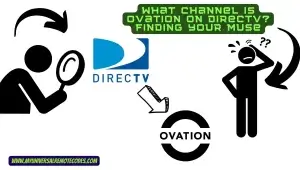 What Channel is Ovation on DirecTV
