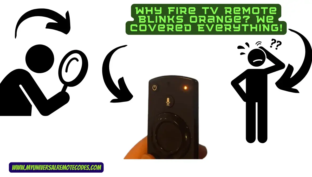 Why Fire TV Remote Blinks Orange? We Covered Everything!